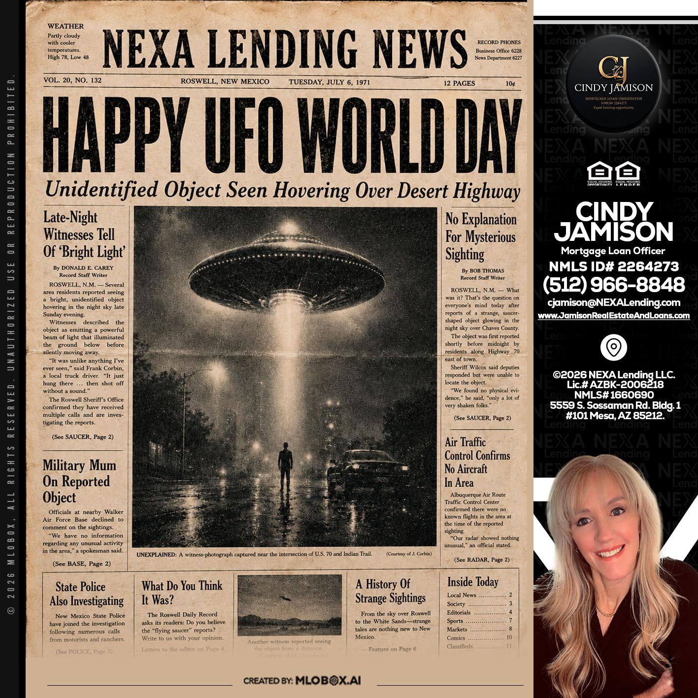 HAPPY UFO WORLD DAY - Cindy Jamison -Mortgage Loan Officer